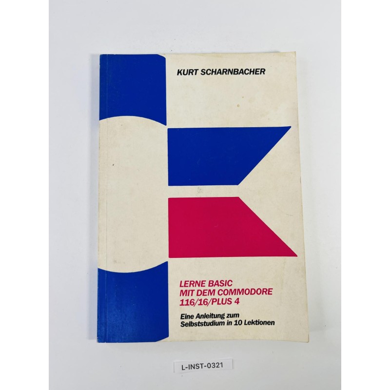 Książka: Lerne BASIC mit dem Commodore 116/16/Plus 4 (Kurt Scharnbacher)